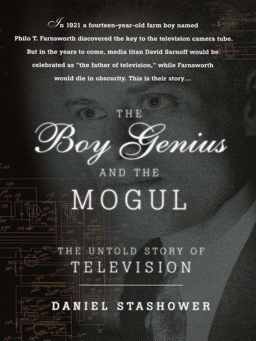 Title details for The Boy Genius and the Mogul by Daniel Stashower - Available